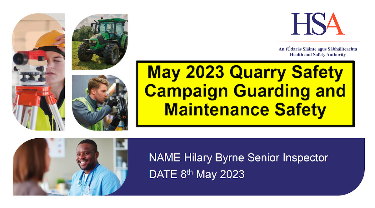 Launch Of Quarry Week 'Quarry Maintenance and Isolation Safety